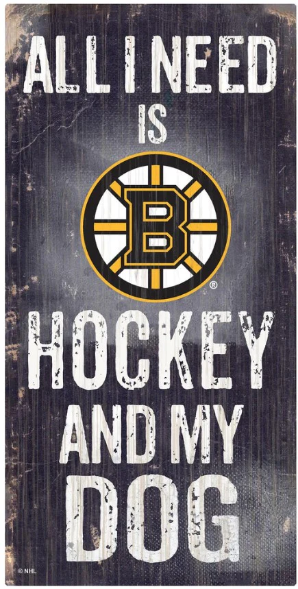Boston Bruins Hockey and My Dog Wooden Sign